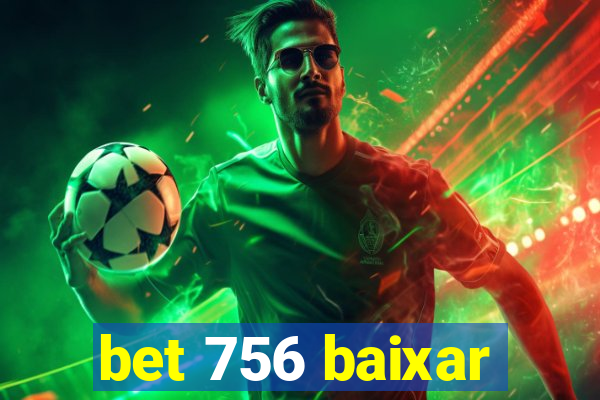 bet 756 baixar